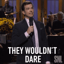 They Wouldnt Dare John Mulaney GIF - They Wouldnt Dare John Mulaney Saturday Night Live GIFs