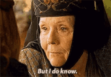 Game Of Thrones Olenna Tyrell GIF - Game Of Thrones Olenna Tyrell I Do Know GIFs