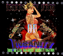 a poster with a woman holding a guitar and the words " there the glue that holds insanity together " on it