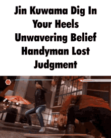 jin kuwana dig in your heels unwavering belief handyman lost judgment
