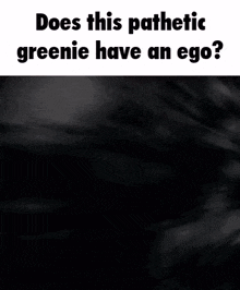 does this pathetic greenie have an ego ? a close up of a person 's face with glasses .