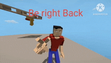 a video game character says be right back in red