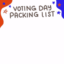 voting day packing list id hand sanitizer mask water