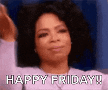 oprah winfrey is smiling and saying `` happy friday '' .