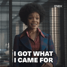 a woman says " i got what i came for "