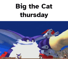 Big The Cat Thursday GIF - Big The Cat Thursday Sonic GIFs