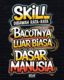 a poster with the words skill dibawah rata-rata