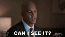 Can I See It David Montgomery GIF - Can I See It David Montgomery First Wives Club GIFs