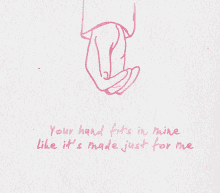 youre the best holding hands your hand fits in mine like its made just for me heart