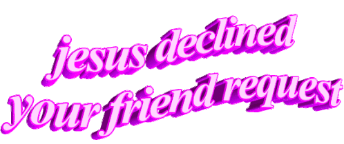 Jesus Declined Sticker - Jesus Declined Friend Request Stickers