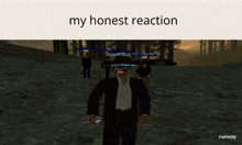 a screenshot of a video game with the words my honest reaction above it