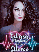 a poster for catarsis musical familia silence shows a woman
