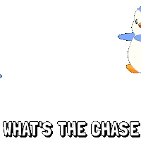 two penguins are standing next to each other with the words what 's the chase above them