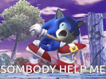 help sonic somebody help me sombody help me running in place