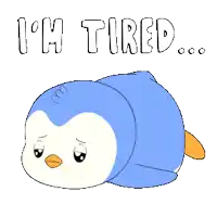 a penguin laying down with the words " i 'm tired " written below it