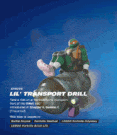 a picture of a person riding a lil transport drill