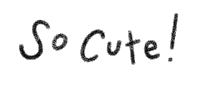 a white background with the words so cute written on it