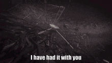 Path To Nowhere I Have Had It With You GIF - Path To Nowhere I Have Had It With You GIFs