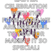 a easter celebration with the family and we are grateful to you for making it so special