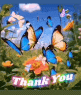 a thank you card with butterflies flying over flowers