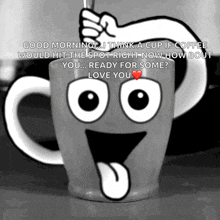 a mug with a face on it says good morning