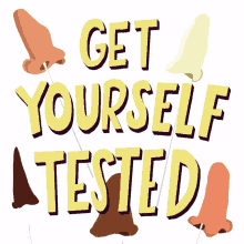 get yourself tested get tested nose covid test nose swab