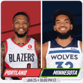 portland blazers and minnesota wolves are playing on january 25th at 10:00 pm et