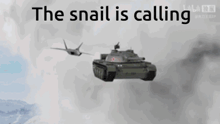 a fighter jet is flying next to a tank that says the snail is calling