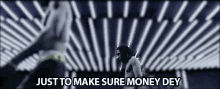 Make Sure Money GIF - Make Sure Money Lets Go GIFs