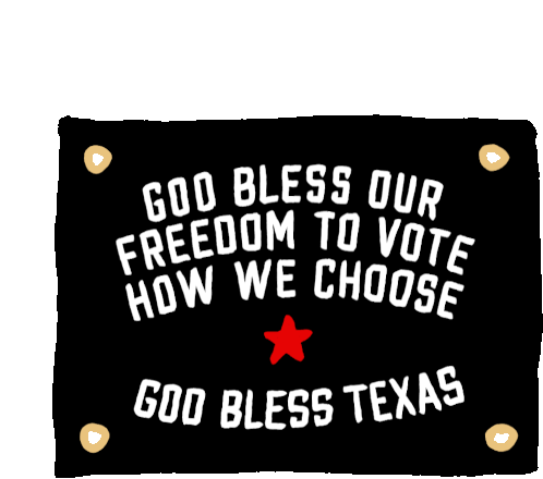 God Bless Our Freedom To Vote God Bless Texas Sticker - God Bless Our Freedom To Vote God Bless Texas Freedom To Vote Stickers
