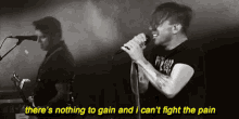 billy talent theres nothing to gain and i cant fight the pain pain nothing to lose