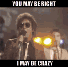 Billy Joel You May Be Right GIF - Billy Joel You May Be Right I May Be Crazy GIFs
