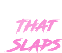 That Slaps Slaps Sticker - That Slaps Slaps Slap Stickers