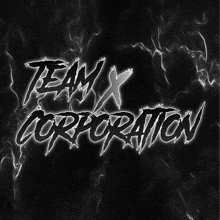 a logo for team x corporation is displayed on a dark background