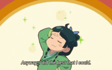 a cartoon girl says anyway i did the best i could