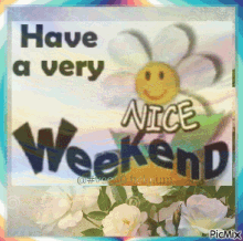 Have A Very Nice Weekend Flower GIF - Have A Very Nice Weekend Flower Beautiful GIFs