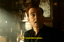 Crowley Final15 GIF - Crowley Final15 And I Would Like To Spend GIFs