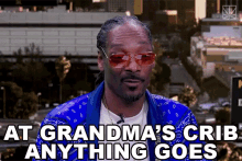 At Grandmas Crib Anything Goes Granmas Place GIF - At Grandmas Crib Anything Goes Granmas Place Snoop Dogg GIFs