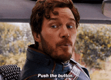 Guardians Of The Galaxy Star Lord GIF - Guardians Of The Galaxy Star Lord Push The Button GIFs