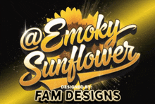 a logo for @smokey sunflower designed by fam designs