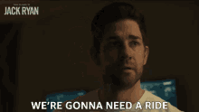 Were Gonna Need A Ride Jack Ryan GIF