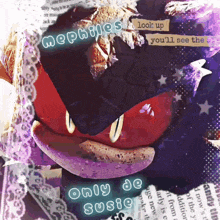 a picture of a monster with the words mephies and only de susie on it