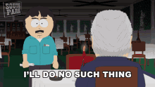 Ill Do No Such Thing Randy Marsh GIF - Ill Do No Such Thing Randy Marsh South Park GIFs
