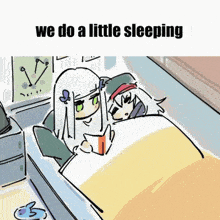 a cartoon of two girls sleeping in a bed with the words we do a little sleeping below them