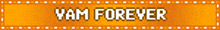 a yellow sign that says yam forever in white letters