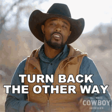 Turn Back The Other Way Jamon Turner GIF - Turn Back The Other Way Jamon Turner Ultimate Cowboy Showdown GIFs