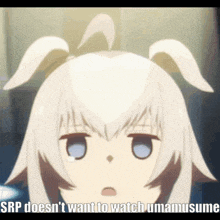 a girl with white hair and blue eyes says srp doesn 't want to watch umamusume
