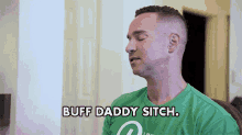 Buff Daddy Sitch Bds GIF - Buff Daddy Sitch Bds Strong GIFs