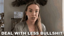 Deal With Less Bullshit Stella Rae GIF - Deal With Less Bullshit Stella Rae You Can Handle It GIFs