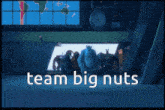 Team Big Nuts Tbn GIF